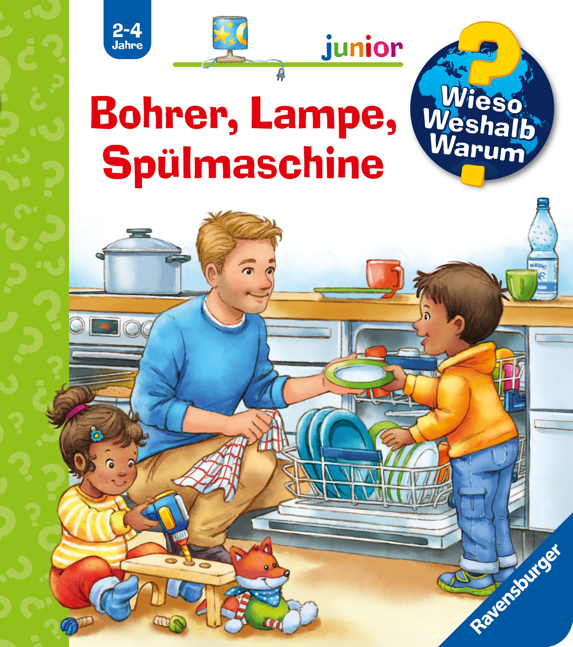 Wieso? Weshalb? Warum? junior, Band 76: Bohrer, Lampe, Spülmaschine -   Pappbücher