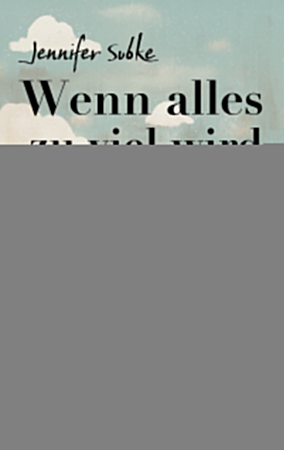von Jennifer Subke: Wenn alles zu viel wird -  Psychologie & Ratgeber 