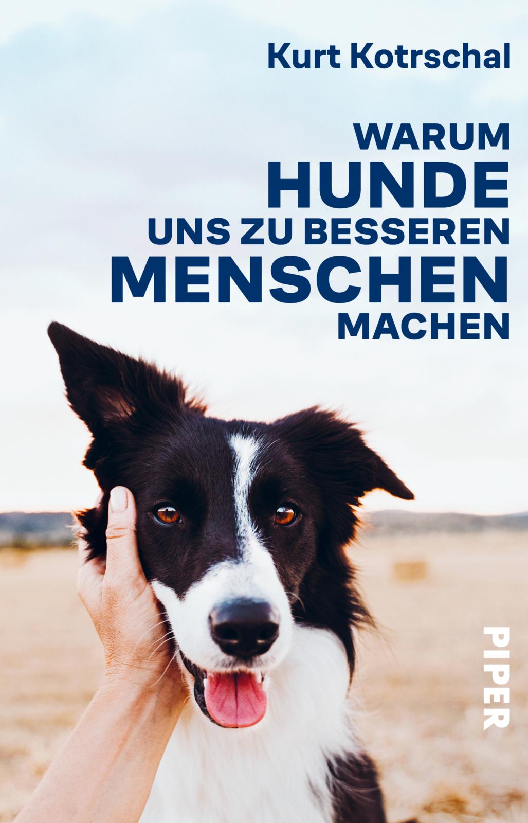 von Kurt Kotrschal: Warum Hunde uns zu besseren Menschen machen -  Natur & Tiere 