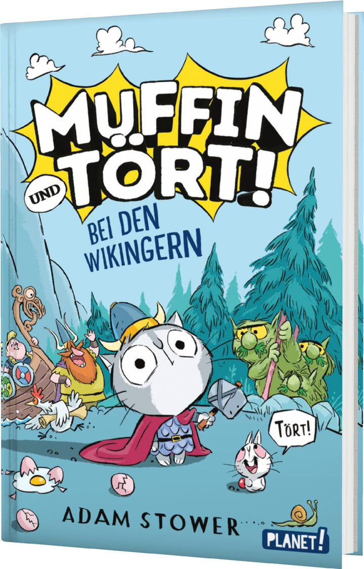 von Adam Stower, übersetzt von Leena Flegler: Muffin und Tört! 1: Bei den Wikingern