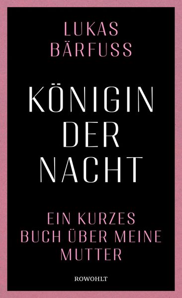 von Lukas Bärfuss: Königin der Nacht - Schweizer Literatur  