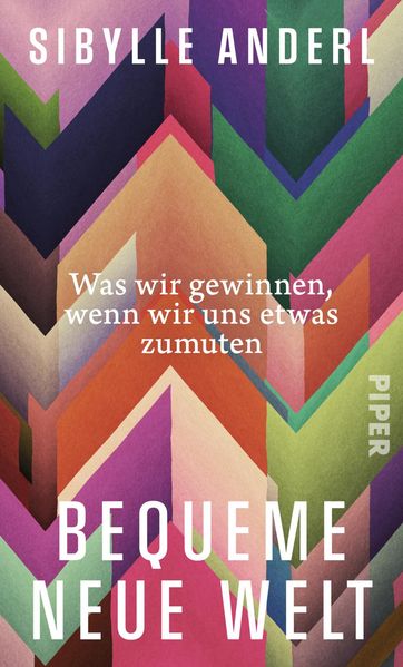 von Dr. Sibylle Anderl: Bequeme neue Welt -  Gesellschaft