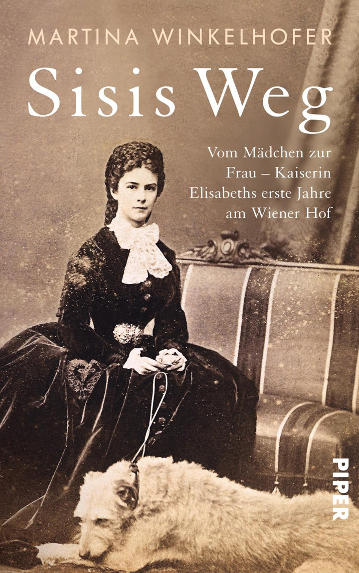 Winkelhofer, Martina: Sisis WeltDer Alltag von Kaiserin Elisabeth zwischen Hof und Leidenschaften