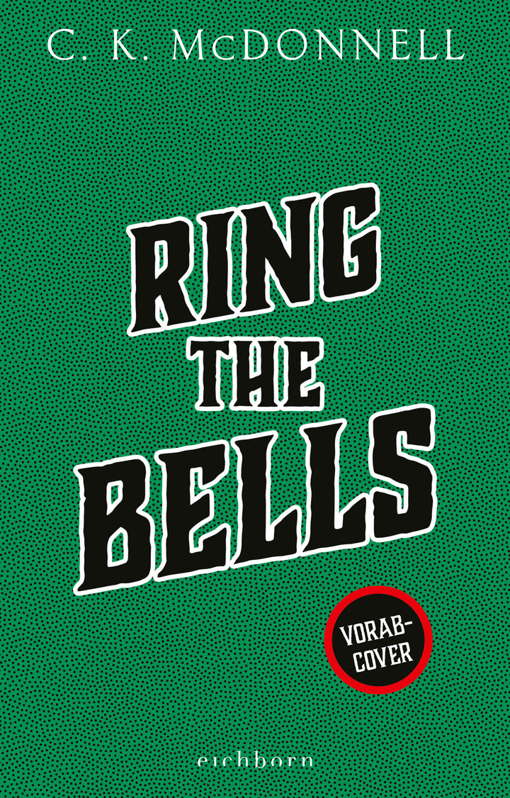 von C. K. McDonnell, übersetzt von André Mumot: Ring the Bells