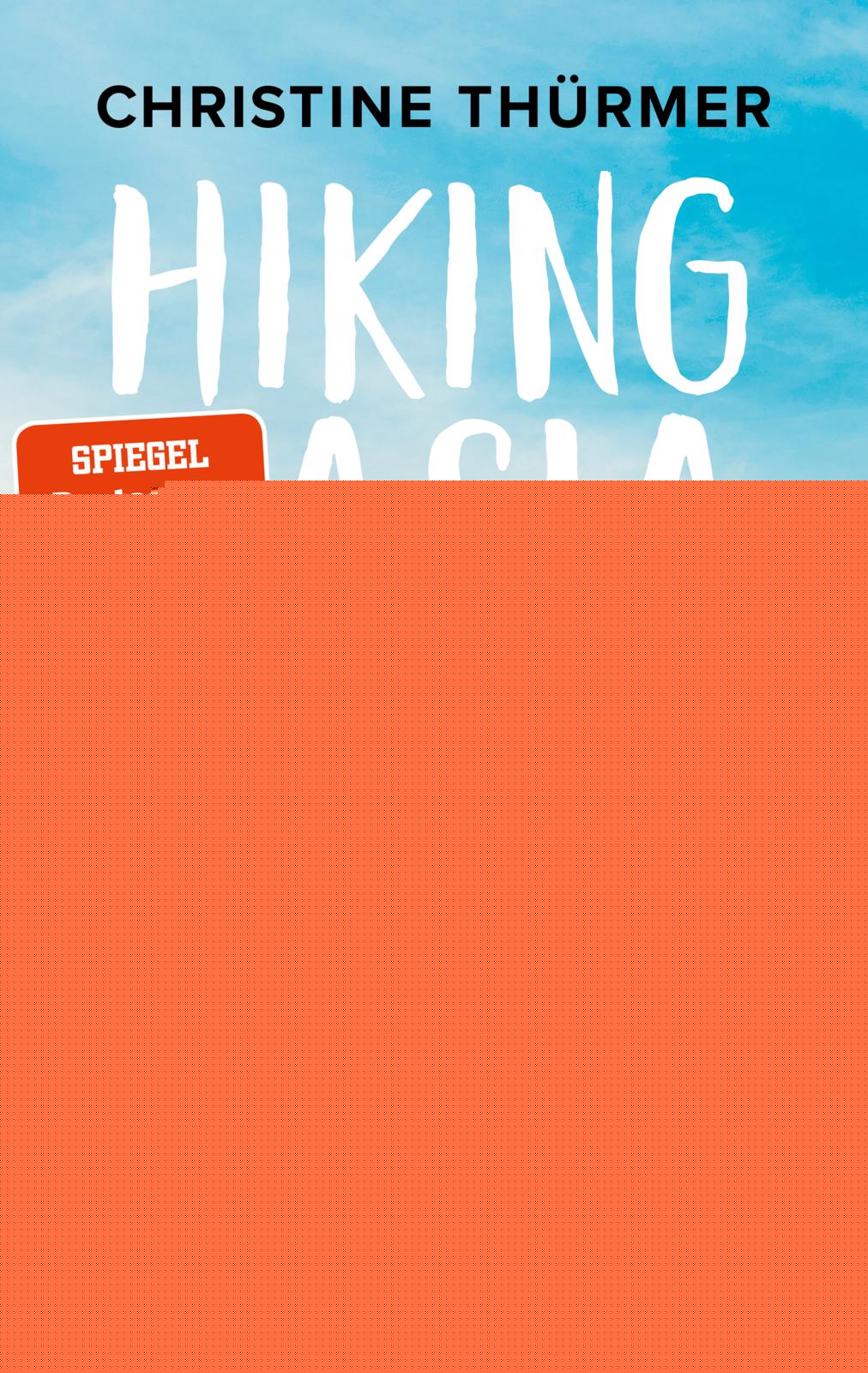 von Christine Thürmer: Hiking Asia -  Reisen weltweit 