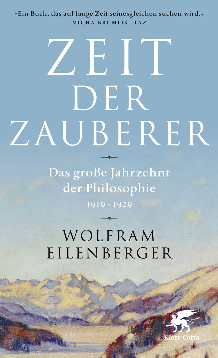 Eilenberger, Wolfram: Zeit der Zauberer: Das große Jahrzehnt der Philosophie