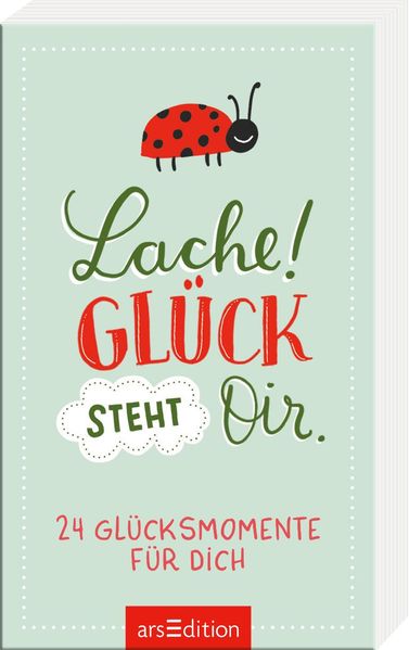 illustriert von Eva Jahnen: Lache! Glück steht dir. -