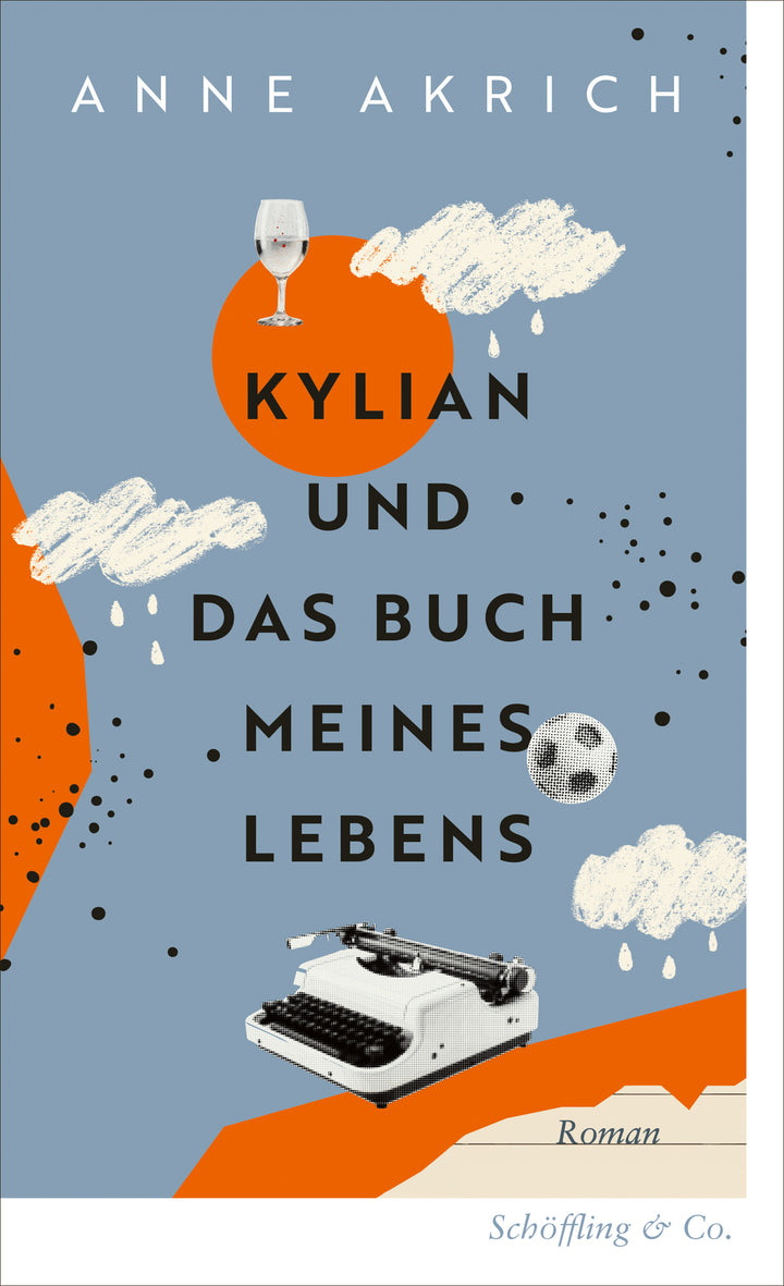 von Anne Akrich, übersetzt von Lena Riebl: Kylian und das Buch meines Lebens - Romane  