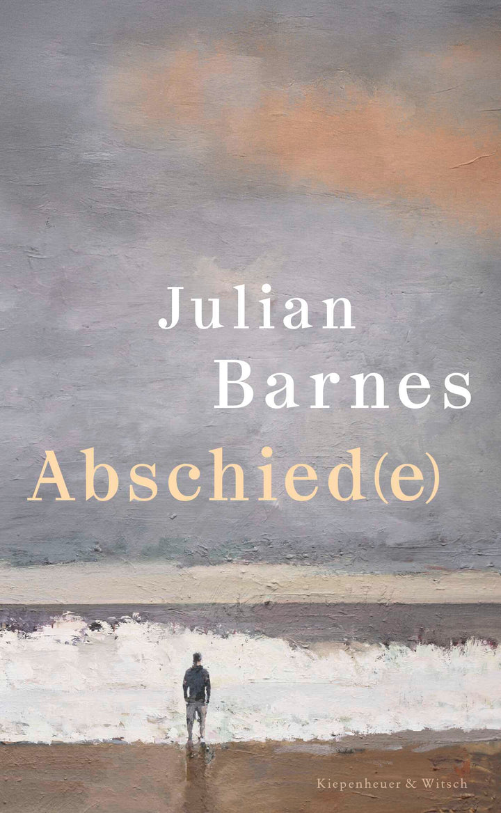 von Julian Barnes, übersetzt von Gertraude Krueger: Abschiede