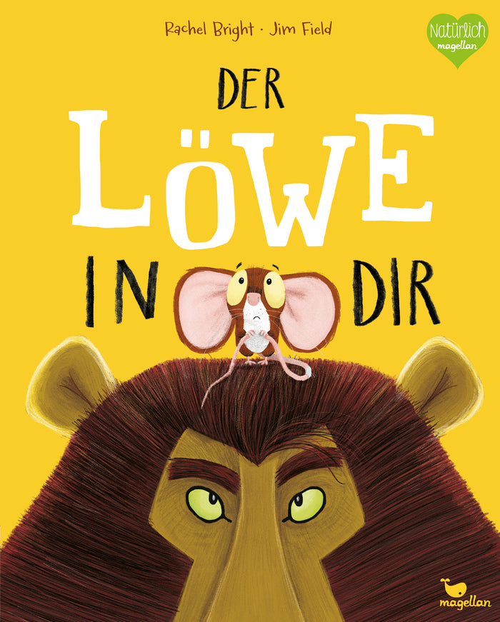 Bright, Rachel: Der Löwe in dir -   Bilderbücher