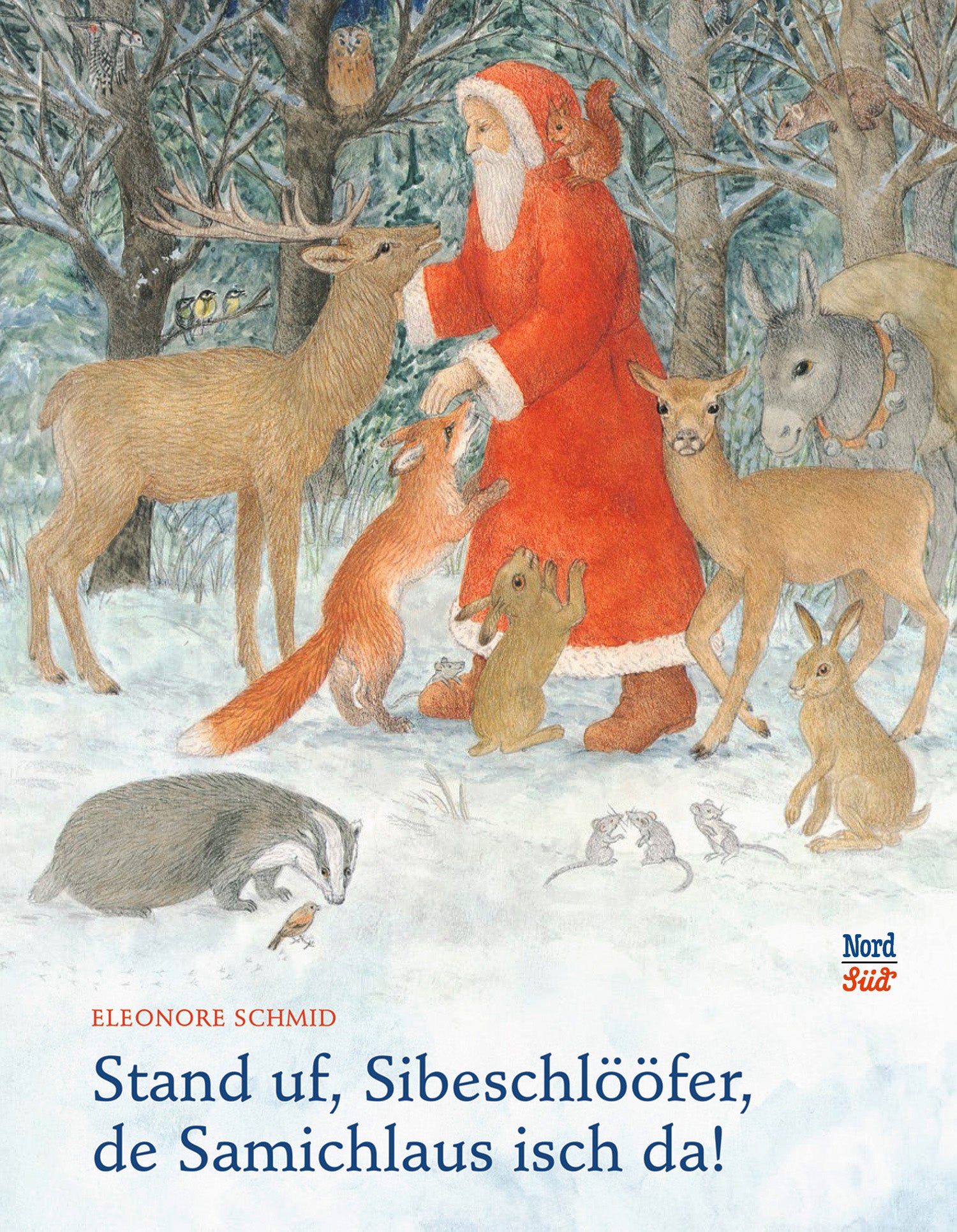 Schmid, Eleonore: Stand uuf, Siebeschlööfer, de Samichlaus isch da -   Bilderbücher - Geschichten für alle Kinder