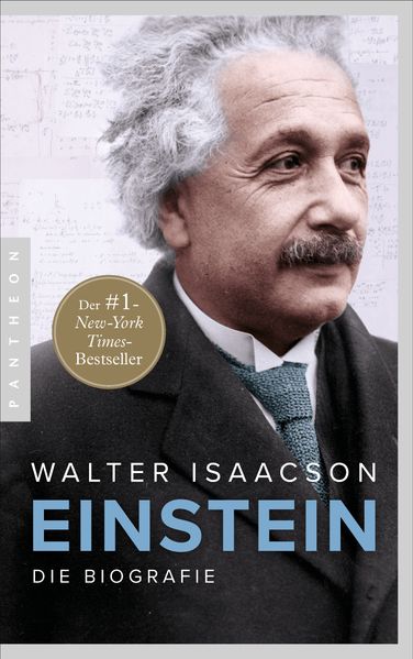 von Walter Isaacson, übersetzt von Hainer Kober: Einstein -  Biographien