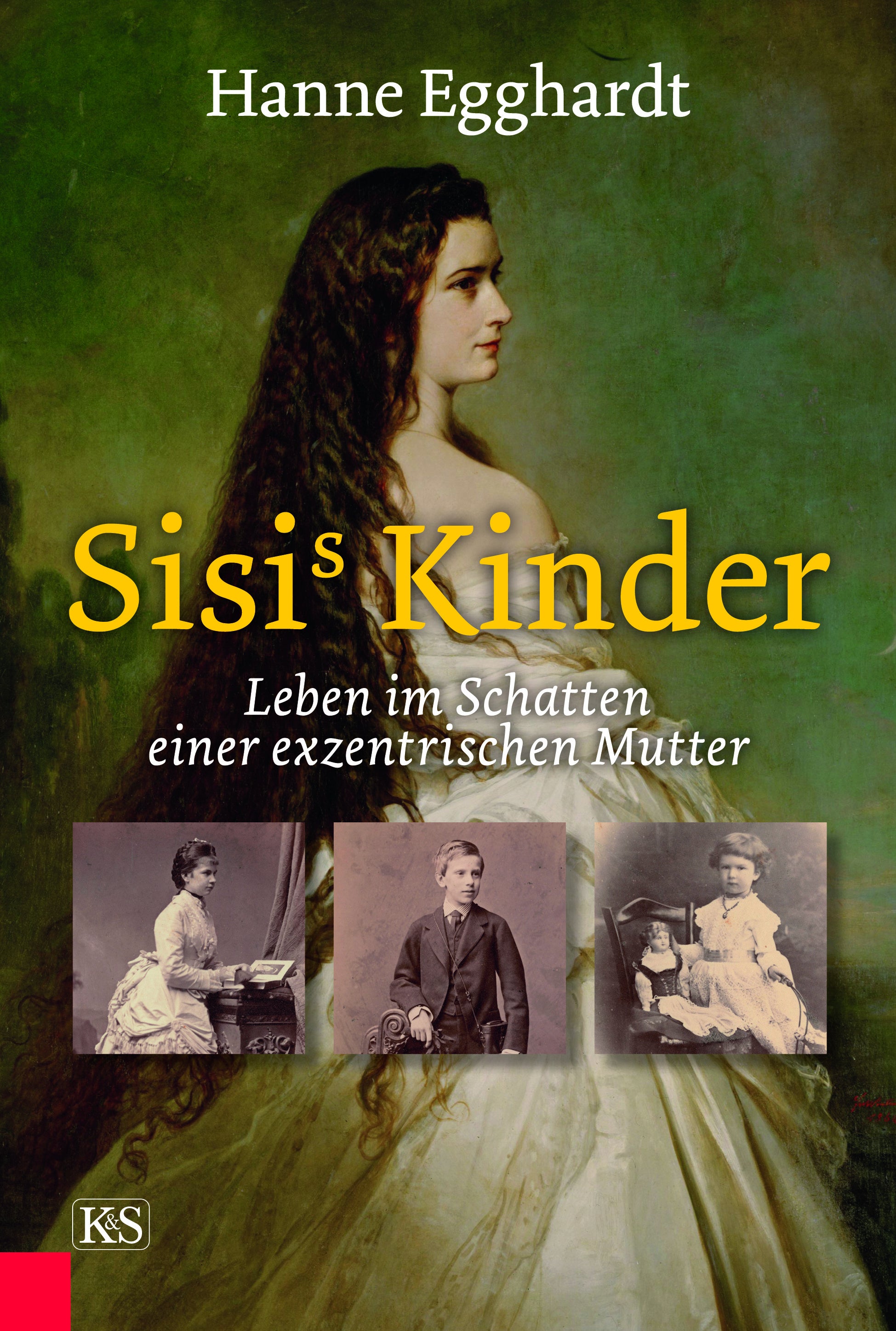 Egghardt, Hanne                         : Sisis Kinder                            
