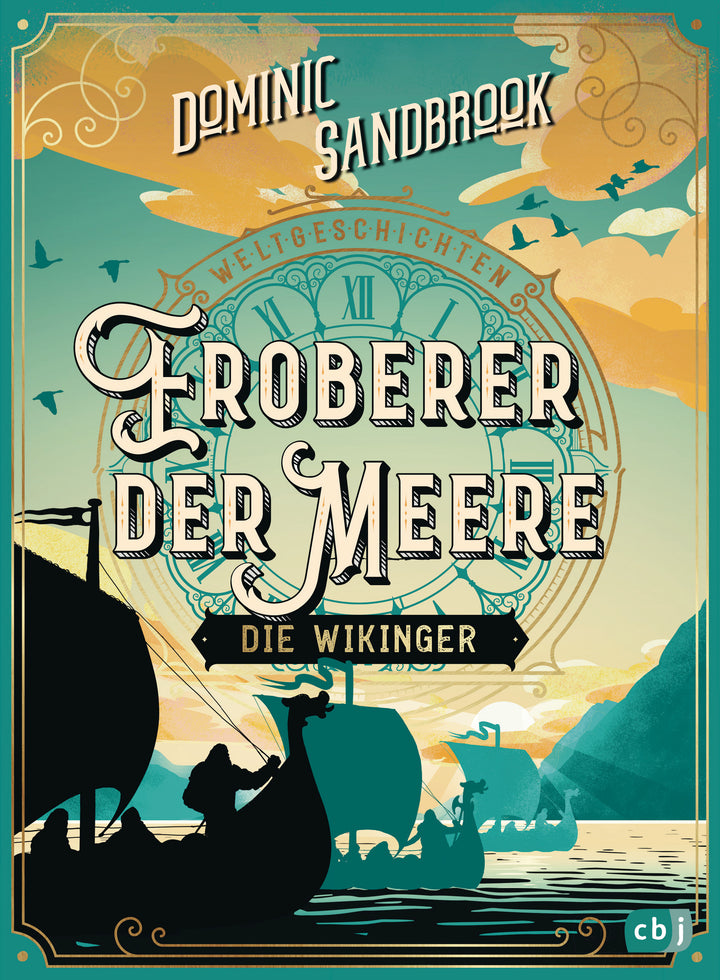 Sandbrook, Dominic: Weltgeschichte(n) - Eroberer der Meere: Die Wikinger -
