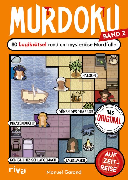 Garand, Manuel: Murdoku 2 - Auf Zeitreise - 80 Logikrätsel rund um mysteriöse Mordfälle -  Freizeit & Hobby