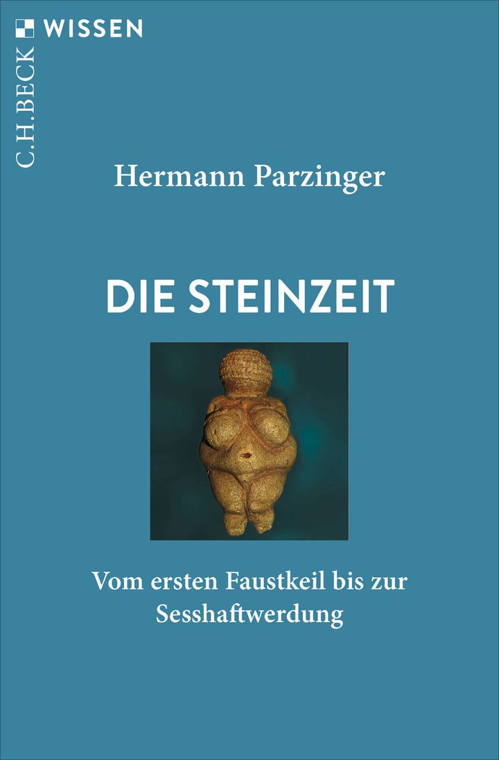 von Hermann Parzinger: Die Steinzeit