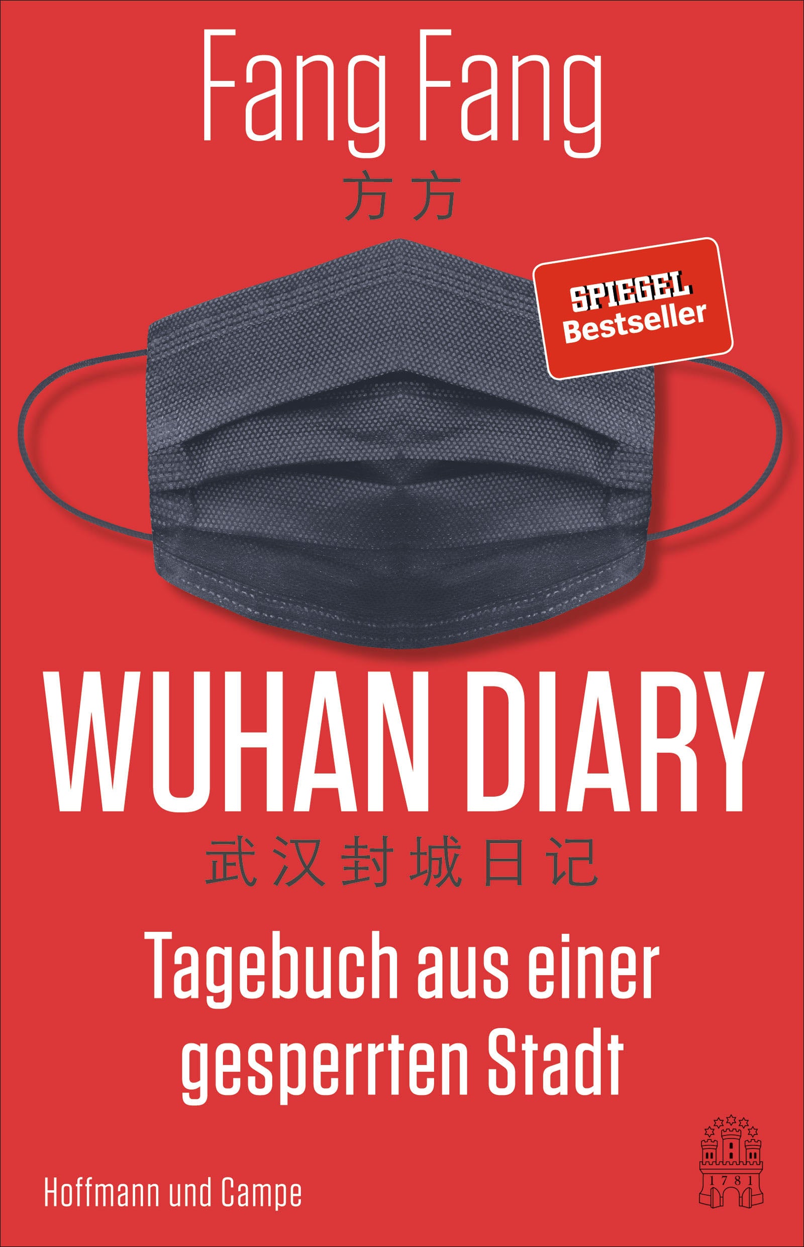 Fang, Fang: Wuhan DiaryTagebuch aus einer gesperrten Stadt