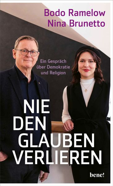 von Bodo Ramelow, Nina Brunetto: Nie den Glauben verlieren -  Religion & Spiritualität