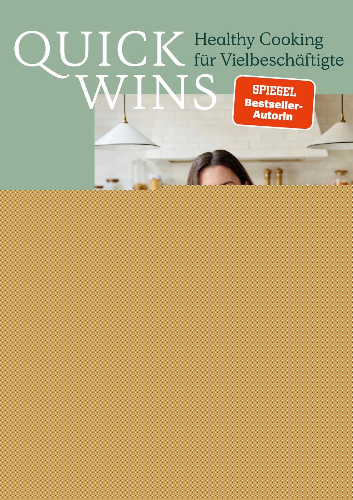 von Ella Mills (Woodward), übersetzt von Franka Reinhart, Cornelia Stoll: Deliciously Ella – QUICK WINS -  Kochbücher 