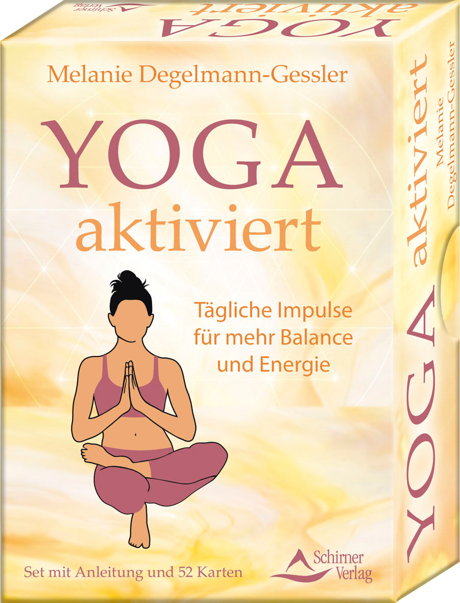 von Melanie Degelmann-Gessler: Yoga aktiviert - Tägliche Impulse für mehr Balance und Energie