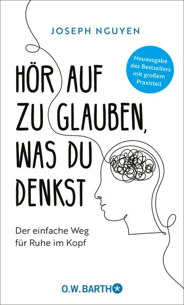 von Joseph Nguyen: Hör auf zu glauben, was du denkst -  Psychologie & Ratgeber 