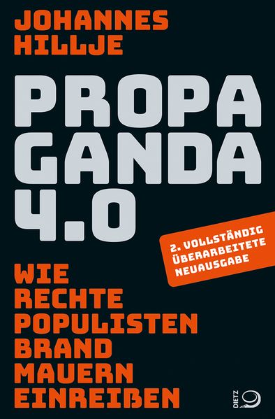 von Johannes Hillje: Propaganda 4.0 -  Zeitgeschichte