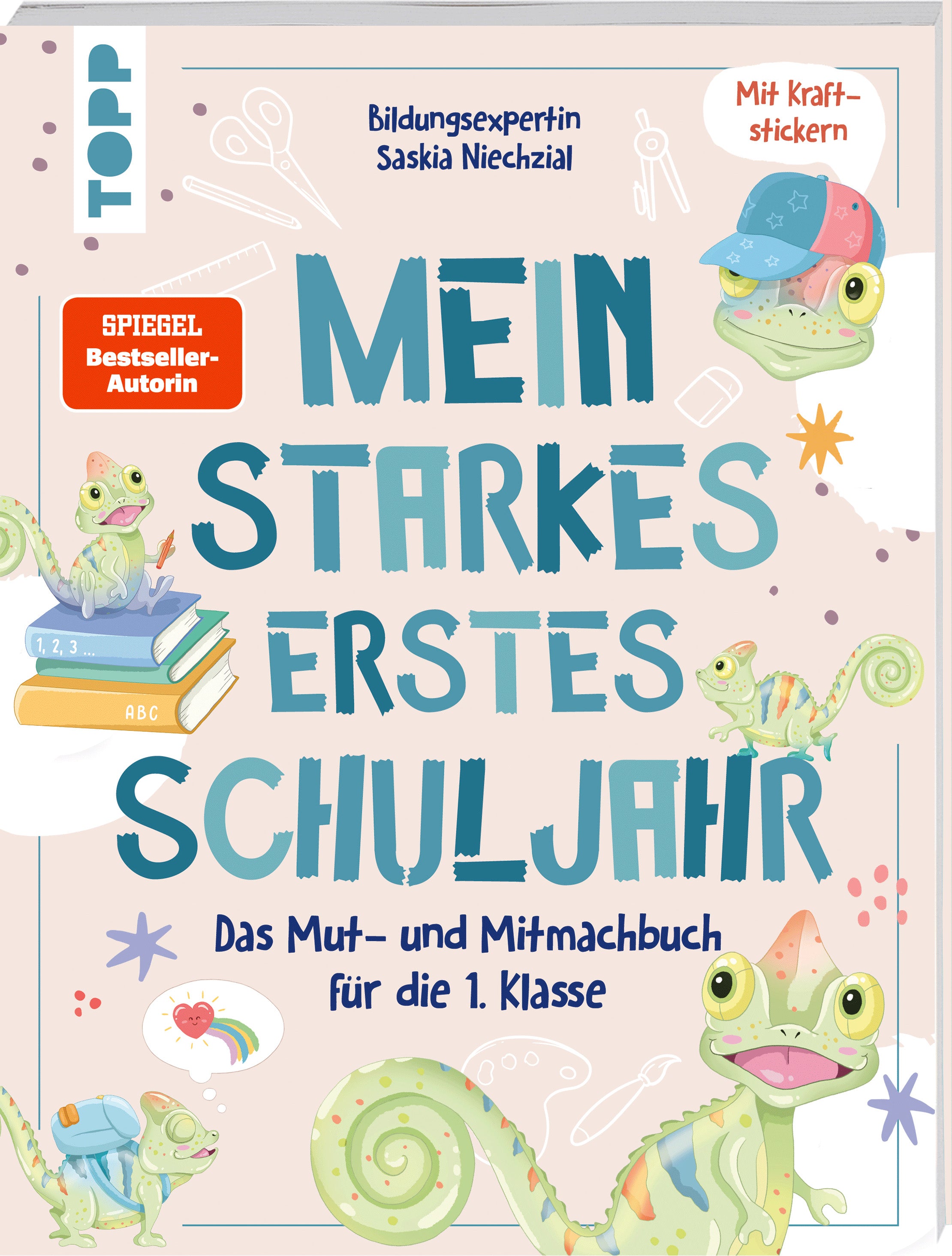 von Saskia Niechzial, illustriert von Martina Helfrich: Mein starkes erstes Schuljahr