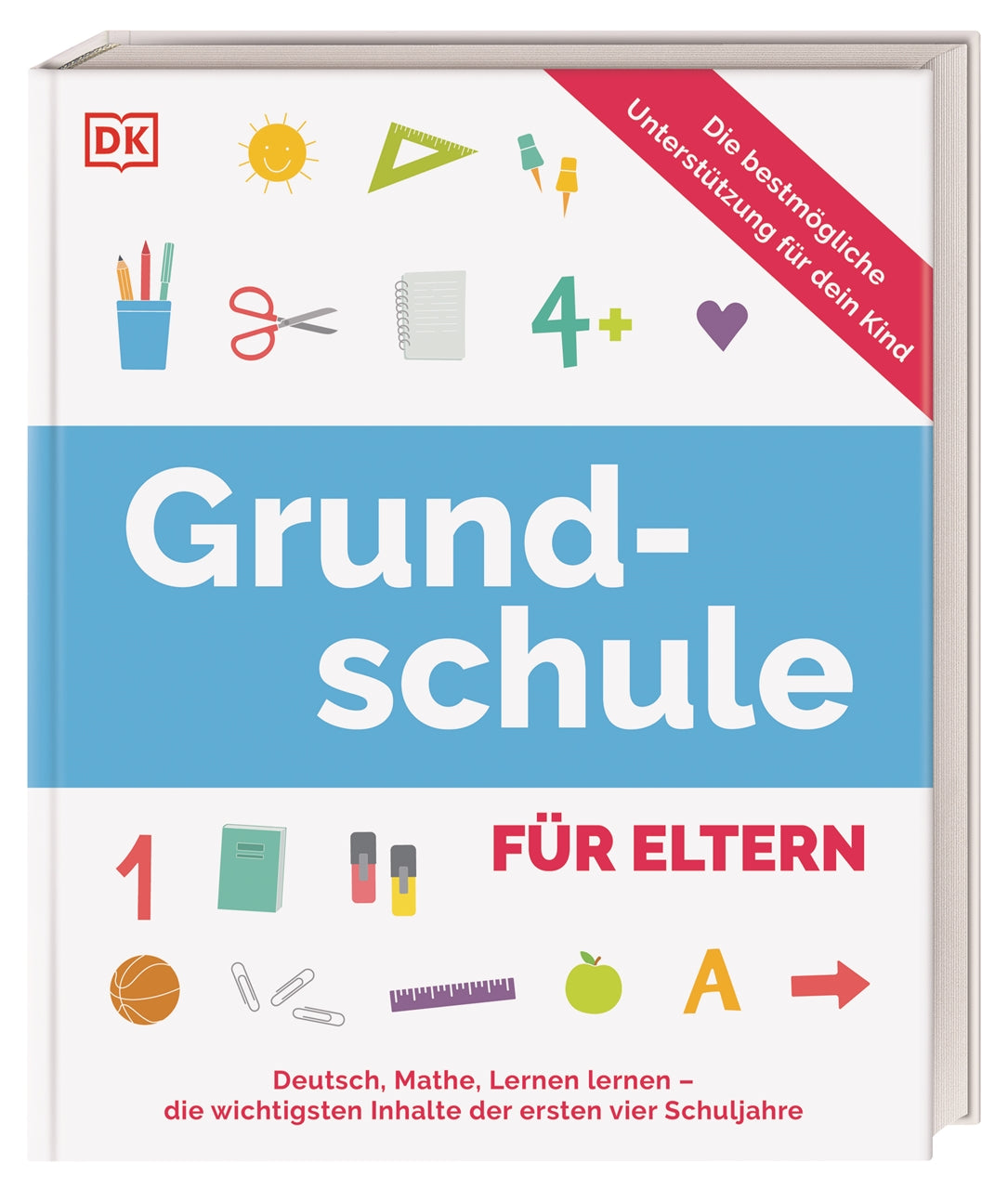 von Ursula Essigkrug, Anne Schieckel, herausgegeben von DK Verlag, DK Verlag: Grundschule für Eltern