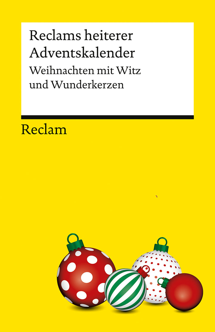 Reclams heiterer Adventskalender. Weihnachten mit Witz und Wunderkerzen -