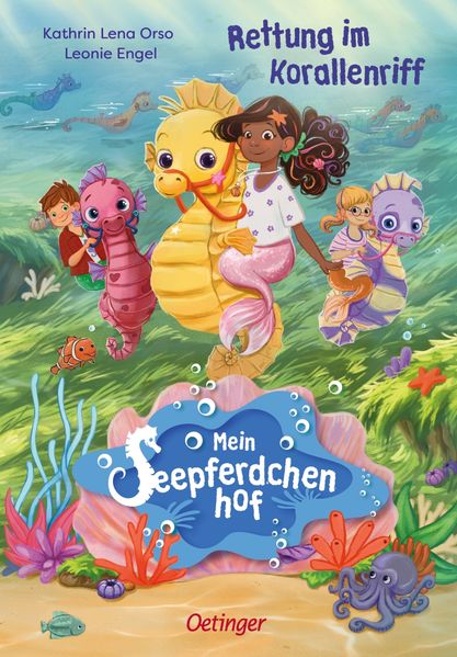 von Kathrin Lena Orso, illustriert von Leonie Engel: Mein Seepferdchenhof 2. Rettung im Korallenriff -   Kinderbücher ab 6 Jahren