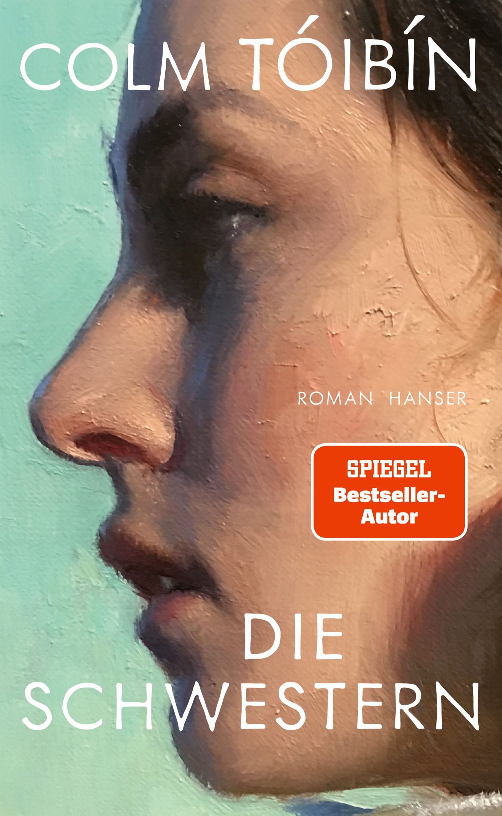 von Colm Tóibín, übersetzt von Ditte Bandini, Giovanni Bandini: Die Schwestern