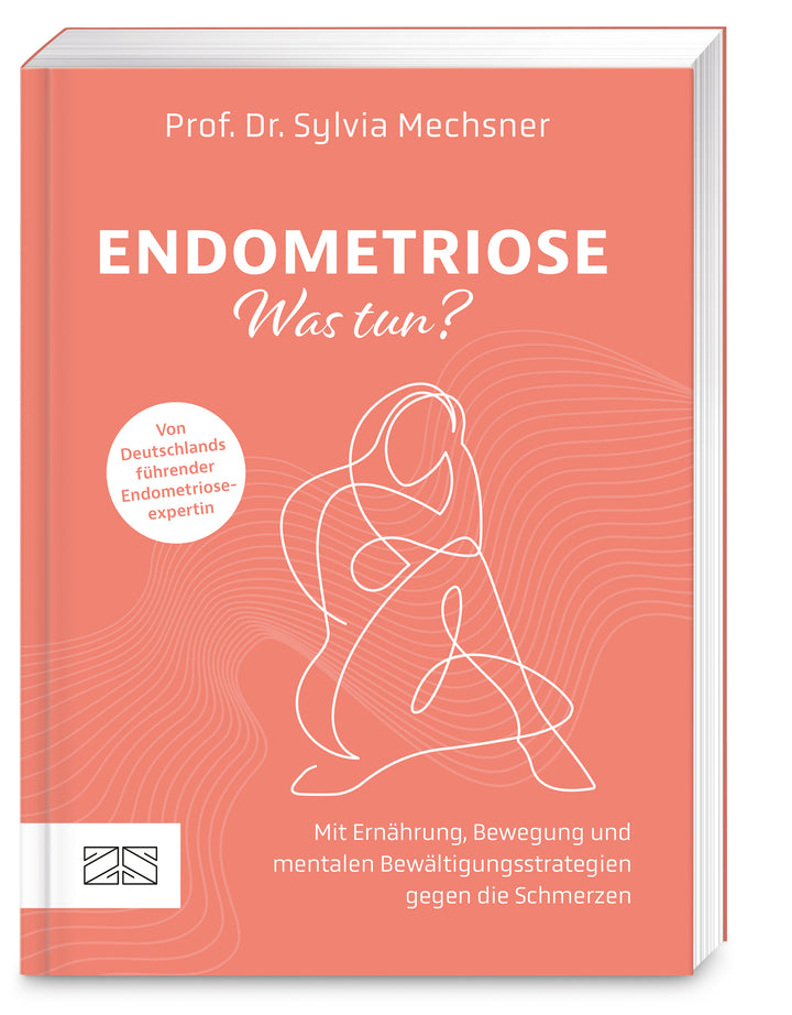 von Sylvia Mechsner: Endometriose – was tun?