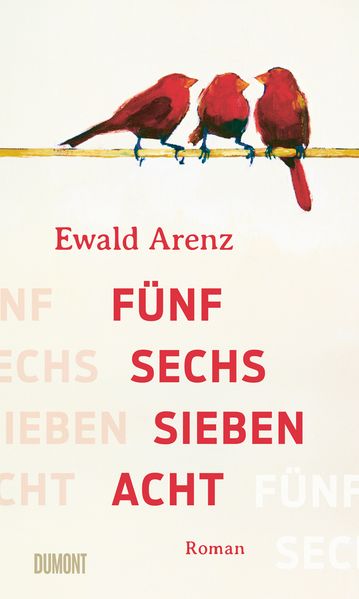 Arenz, Ewald: Fünf, sechs, sieben, acht