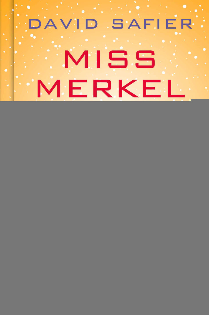 von David Safier: Miss Merkel: Mord unterm Weihnachtsbaum - Krimis & Thriller  