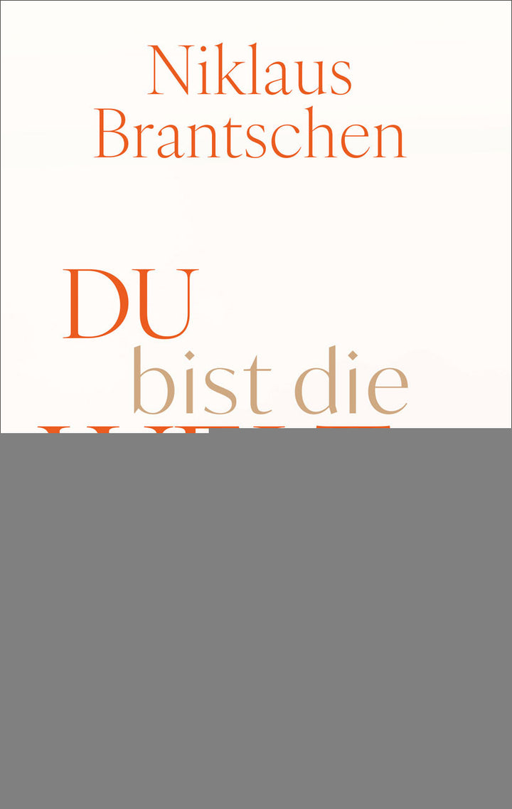 von Niklaus Brantschen: Du bist die Welt -  Religion & Spiritualität 