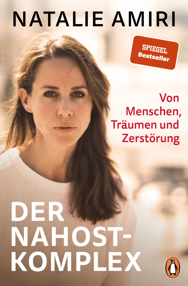 von Natalie Amiri: Der Nahost-Komplex