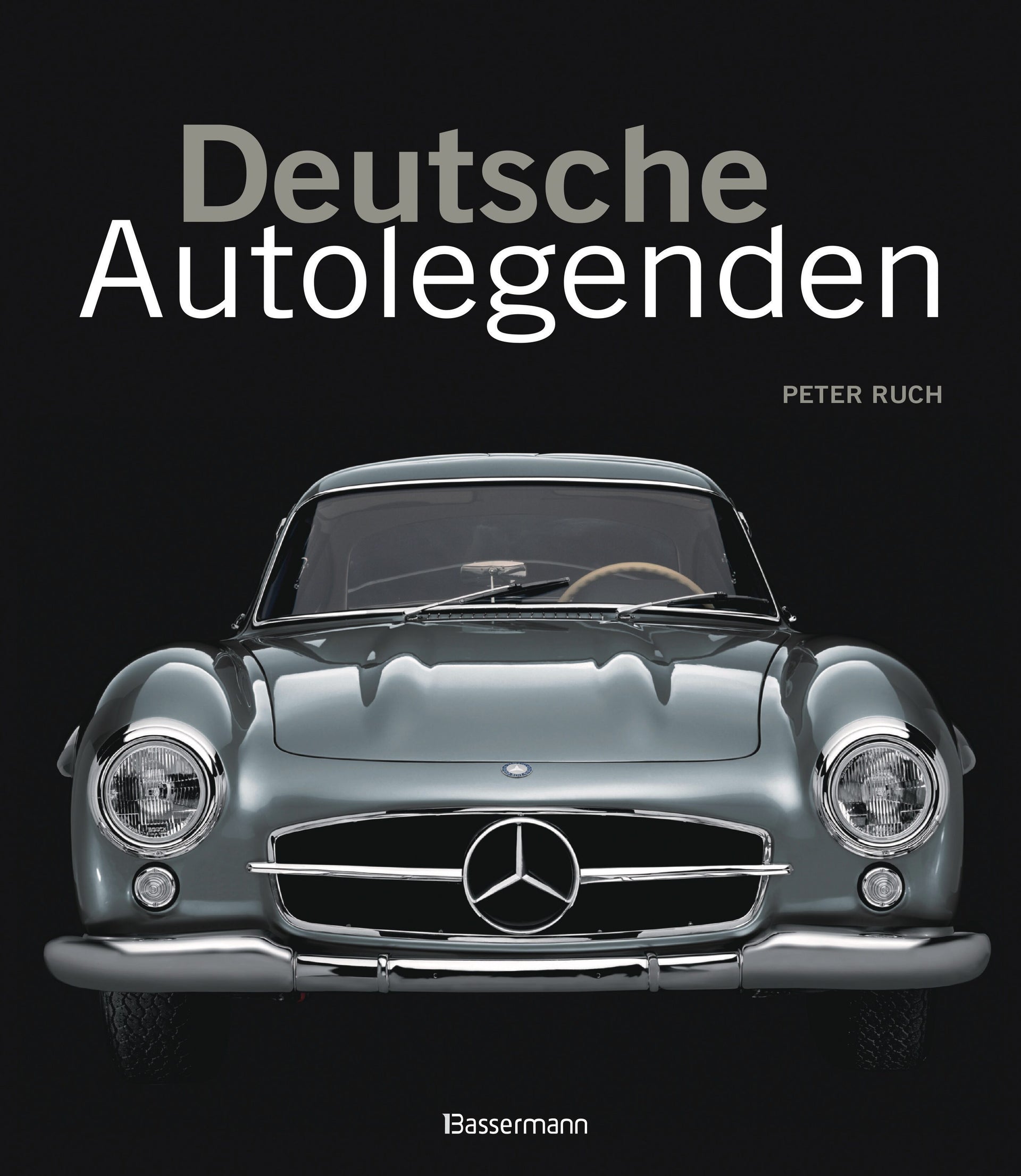 von Peter Ruch: Deutsche Autolegenden