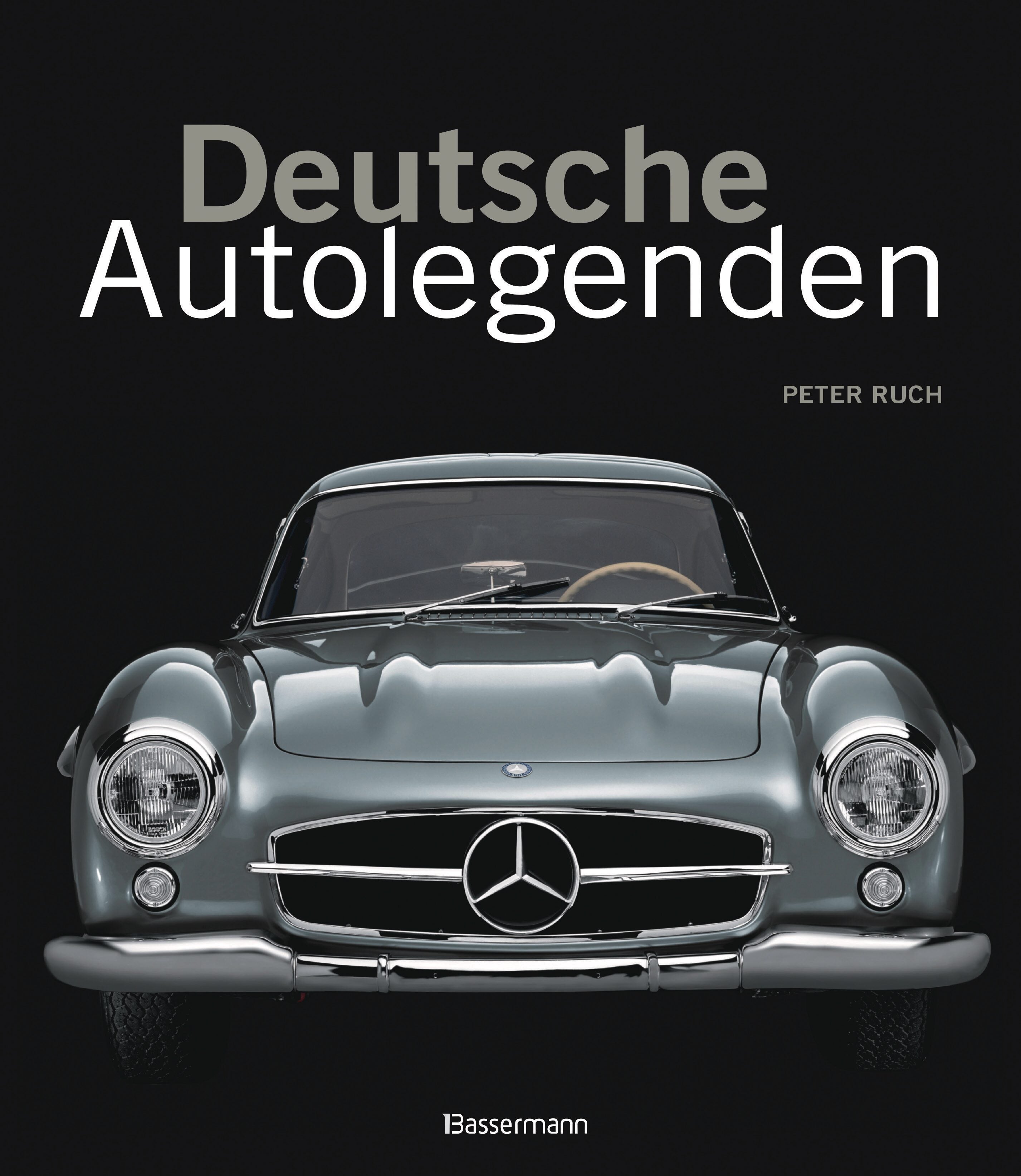 von Peter Ruch: Deutsche Autolegenden