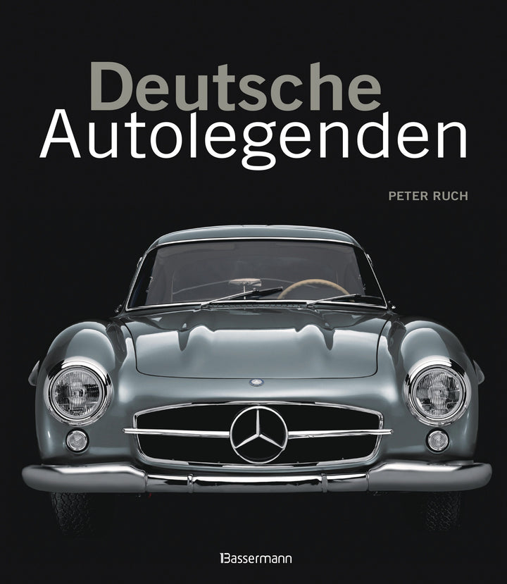 von Peter Ruch: Deutsche Autolegenden