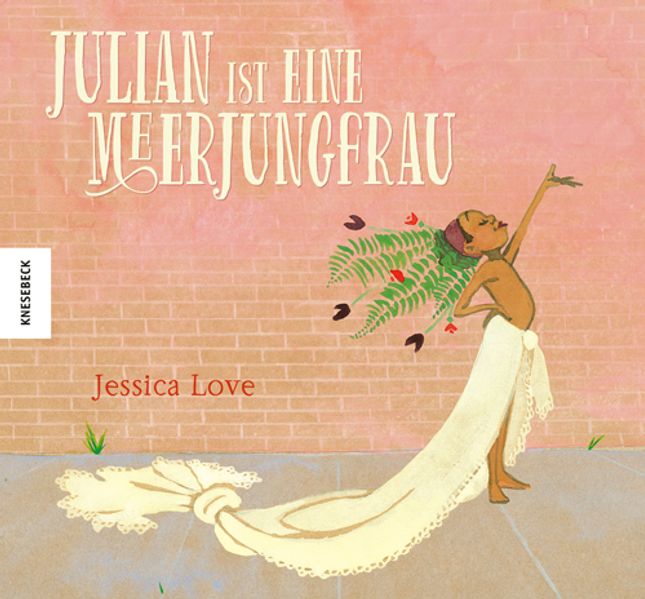 Love, Jessica: Julian ist eine Meerjungfrau -   Bilderbücher