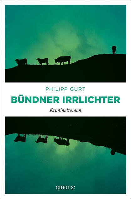 Gurt, Philipp: Bündner Irrlichter