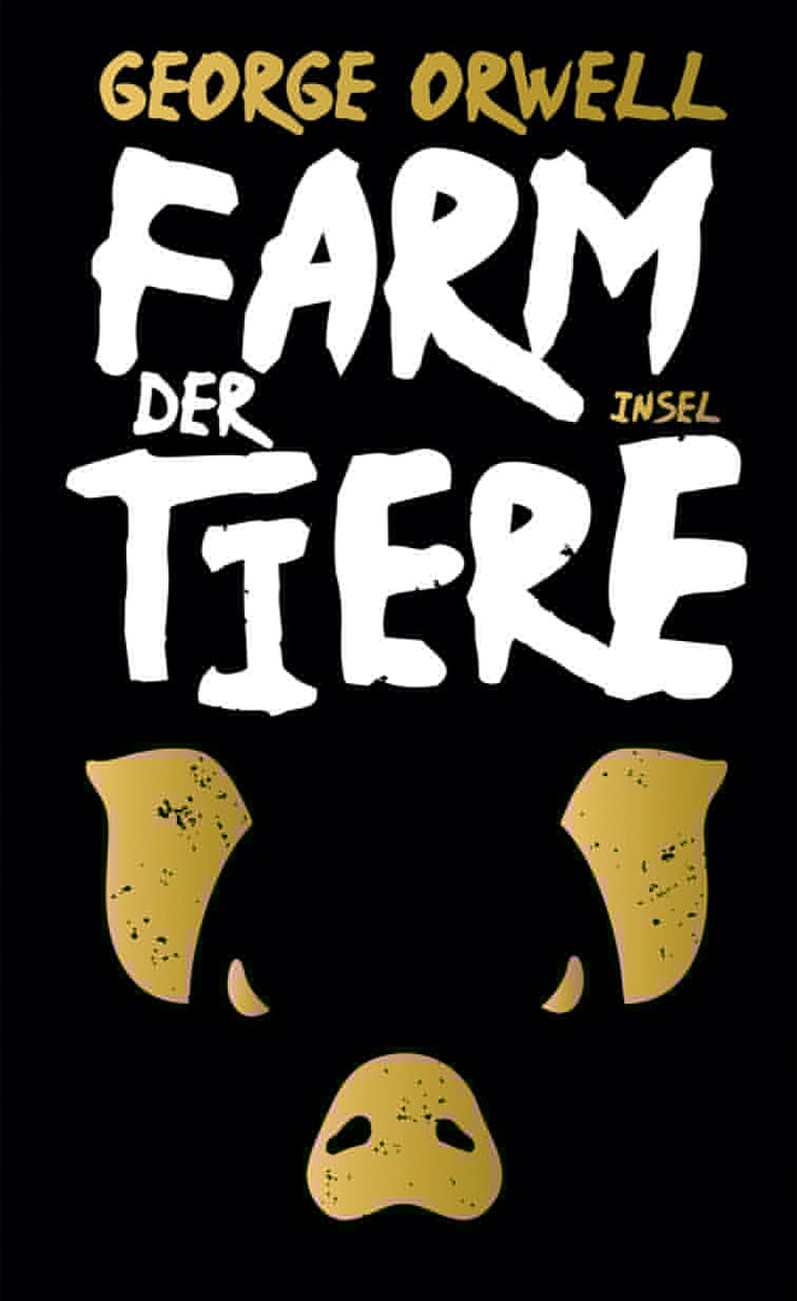 von George Orwell, übersetzt von Eike Schönfeld: Farm der Tiere - Klassiker  