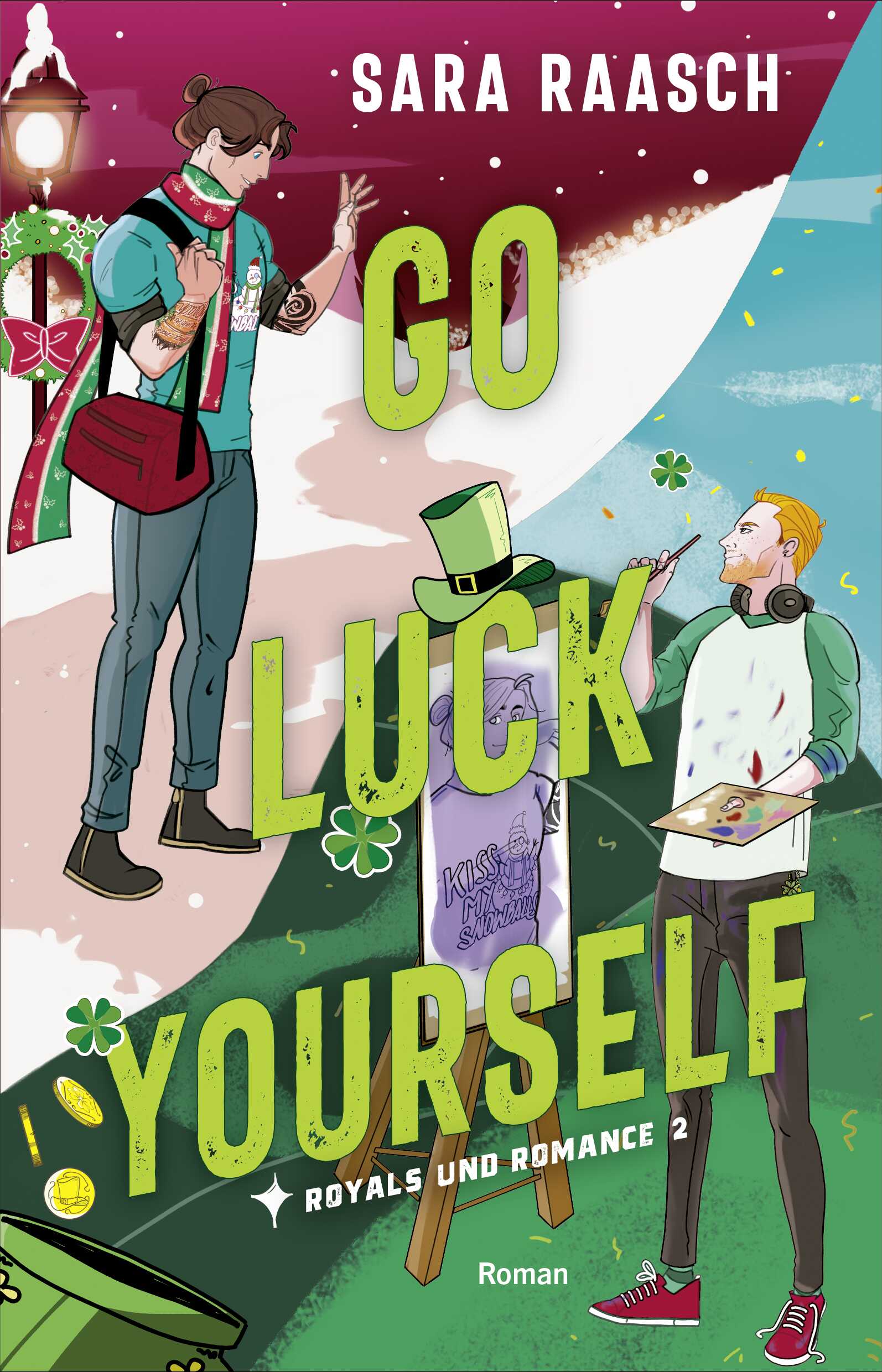 von Sara Raasch, übersetzt von Bettina Ain: Go Luck Yourself