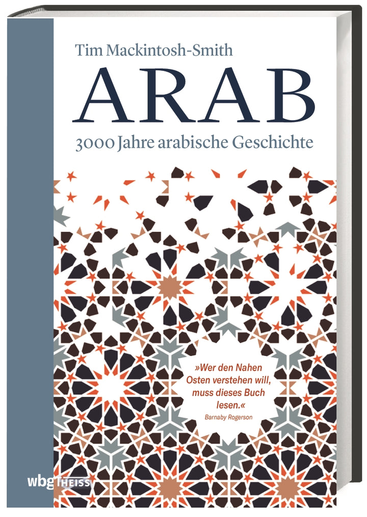 Mackintosh-Smith, Tim: Arab3000 Jahre arabische Geschichte