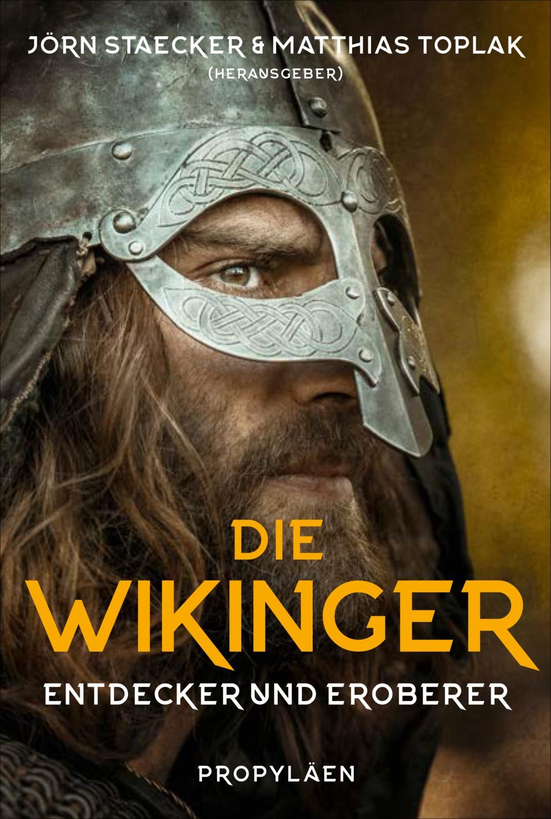 Staecker, Jörn: Die Wikinger: Entdecker und Eroberer
