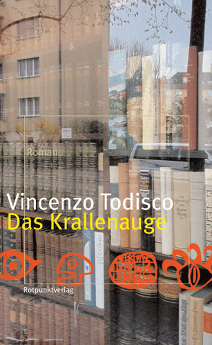 Todisco, Vincenzo: Das Krallenauge