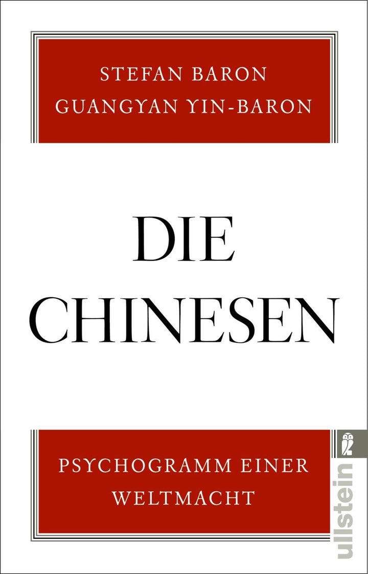 Baron, Stefan; Yin-Baron, Guangyan: Die Chinesen - Psychogramm einer Weltmacht