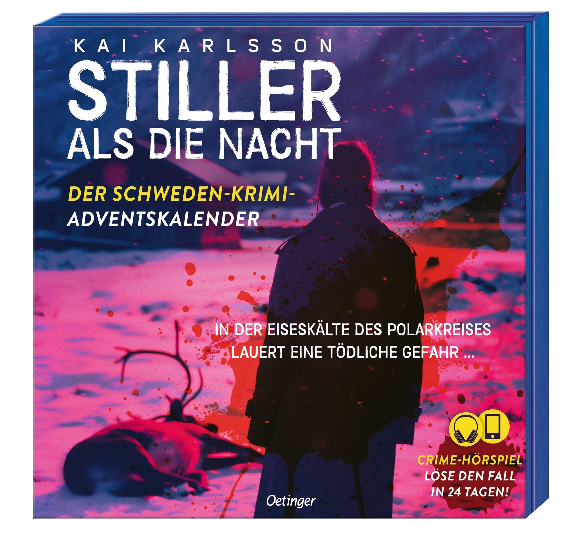 von Kai Karlsson, illustriert von Diana Wolters, Tim Möller-Kaya, Birte Rosinski: Stiller als die Nacht. Der Schweden-Krimi-Adventskalender -