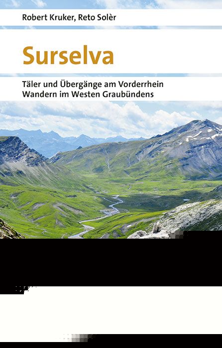 Kruker, Robert / Solèr, Reto: Surselva -Wandern & Biken in Graubünden   