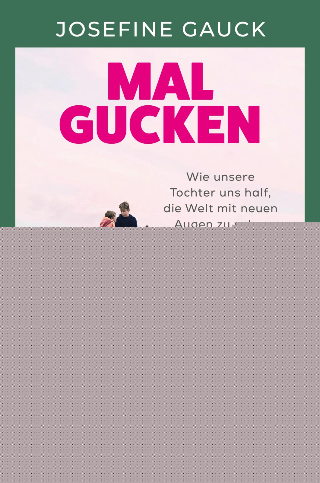 von Josefine Gauck: Mal gucken -  Reiseberichte 